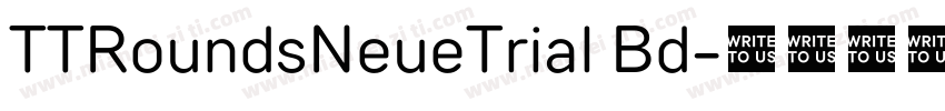 TTRoundsNeueTrial Bd字体转换